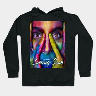 Coming soon ( abstract art) Hoodie